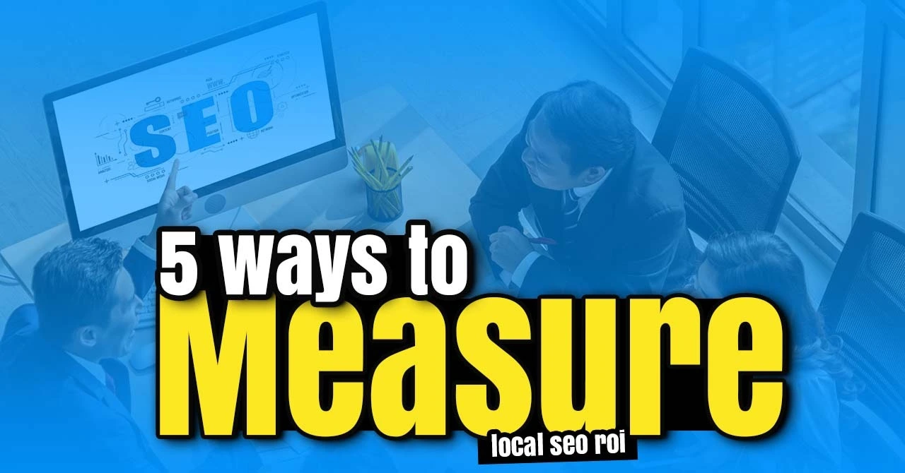 5-ways-to-measure-local-seo-roi-min