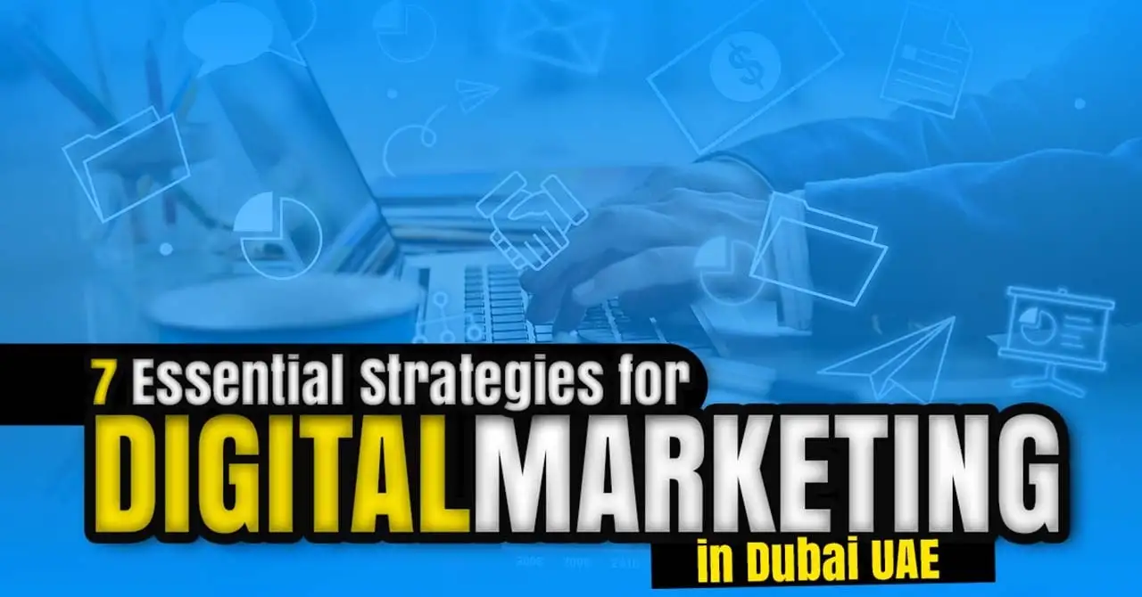 7-essential-strategies-for-digital-marketing-in-dubai-uae-min