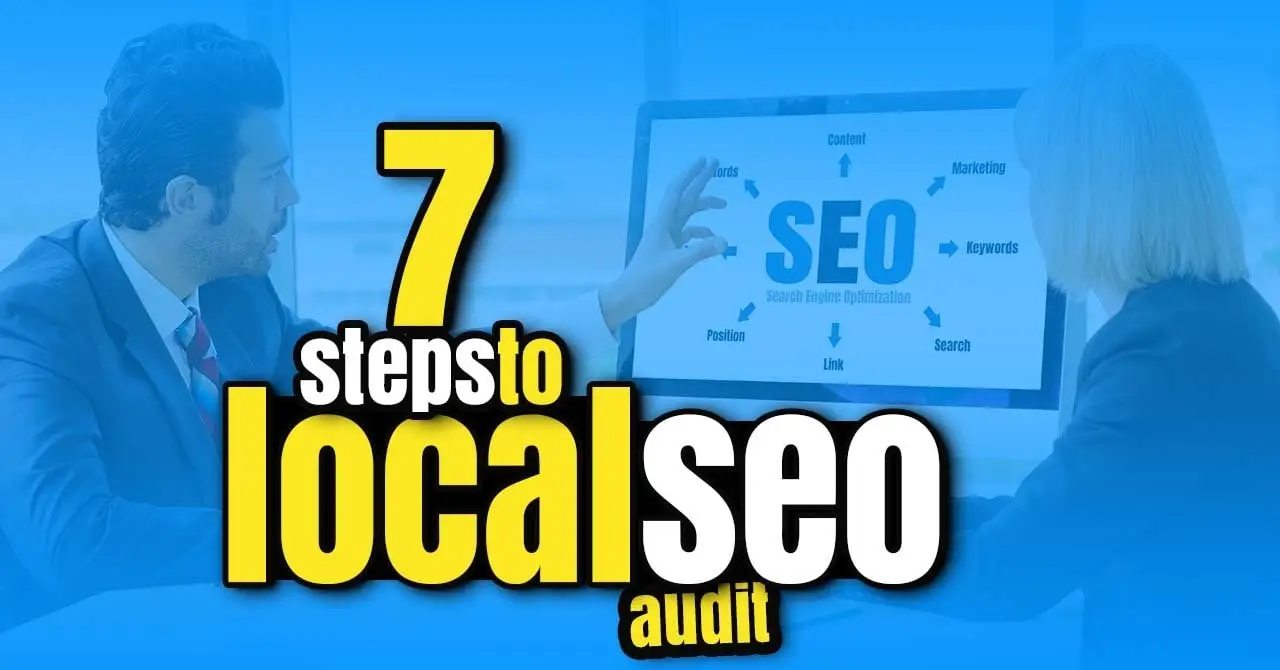 7 steps to local seo audit